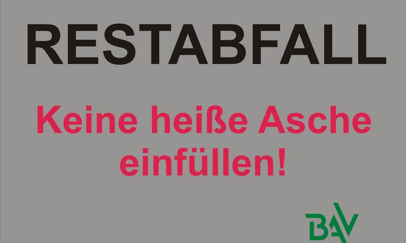 Keine heiße Asche in die Restabfalltonne Keine heiße Asche in die Restabfalltonne